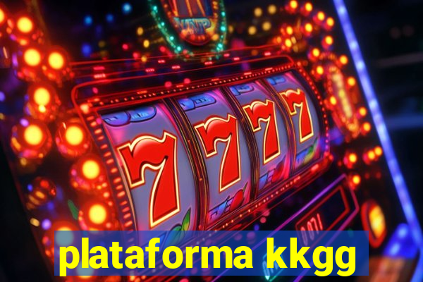 plataforma kkgg